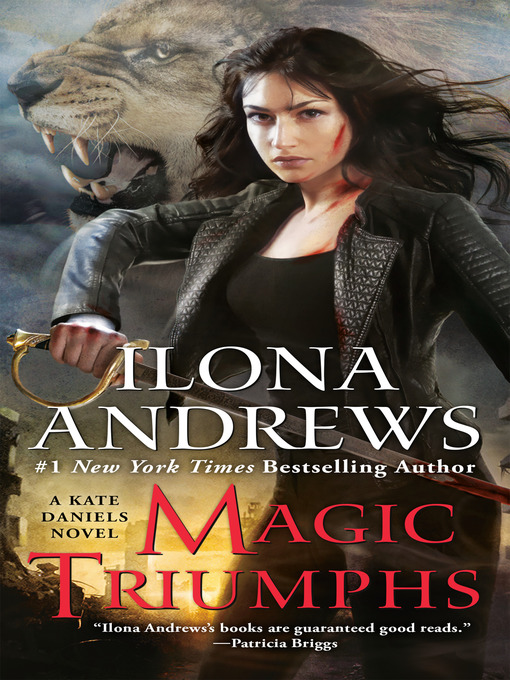 Title details for Magic Triumphs by Ilona Andrews - Available